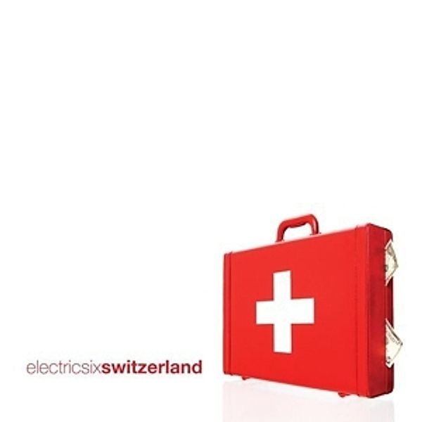 Switzerland, Electric Six