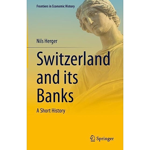Switzerland and its Banks, Nils Herger