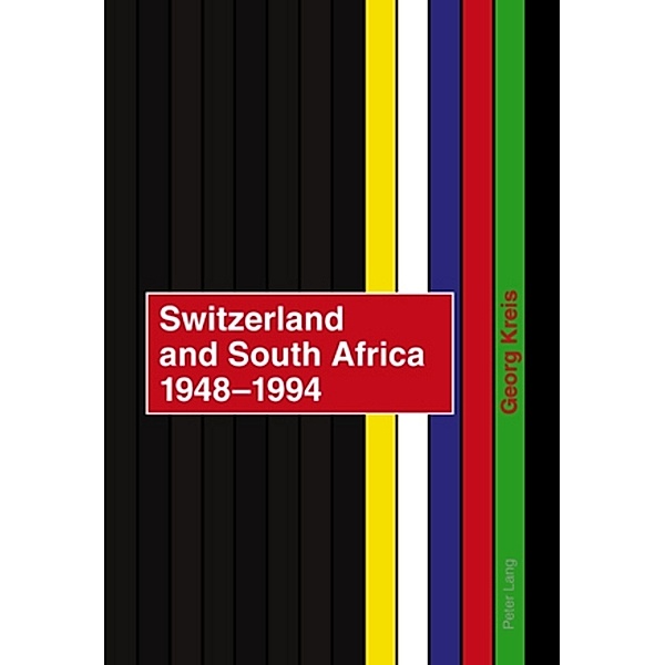 Switzerland and South Africa 1948-1994, Georg Kreis