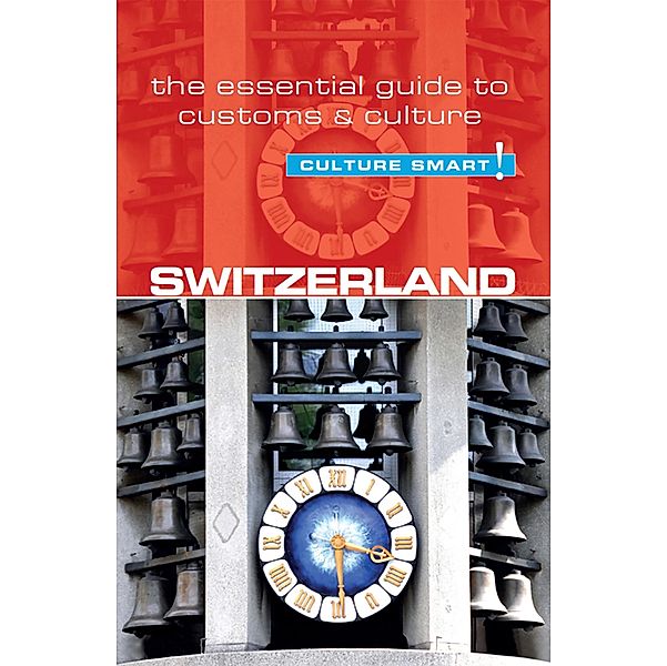 Switzerland - Culture Smart! / Kuperard, Kendall Hunter