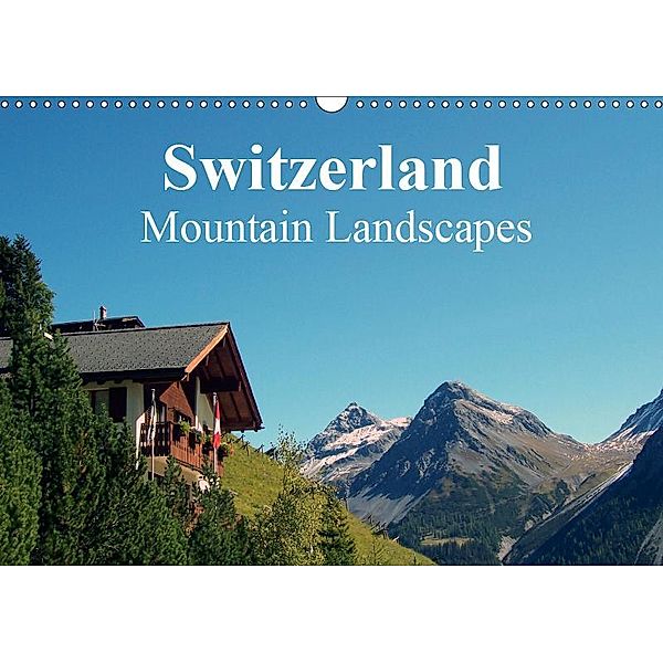 Switzerland - Mountain Landscapes (Wall Calendar 2019 DIN A3 Landscape), Peter Schneider