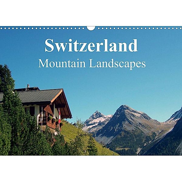 Switzerland - Mountain Landscapes (Wall Calendar 2022 DIN A3 Landscape), Peter Schneider