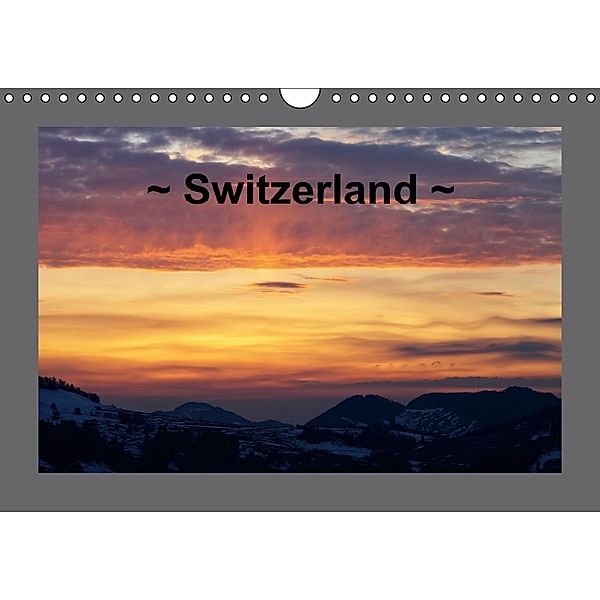 Switzerland (Wall Calendar perpetual DIN A4 Landscape), Sandra Schänzer