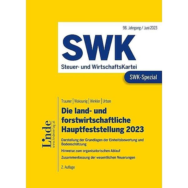 SWK-Spezial Die land- und forstwirtschaftliche Hauptfeststellung 2023, Anton Trauner, Marian Wakounig, Manuela Winkler, Monika Urban