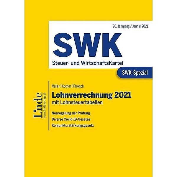 SWK-Spezial / SWK-Spezial Lohnverrechnung 2021, Christa Kocher, Eduard Müller, Franz Proksch