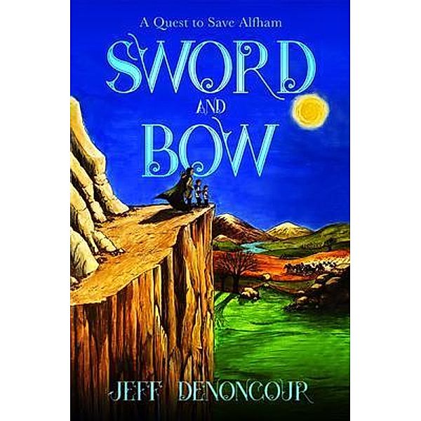 Sword and Bow, Jeff Denoncour