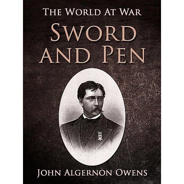 Sword and Pen, John Algernon Owens