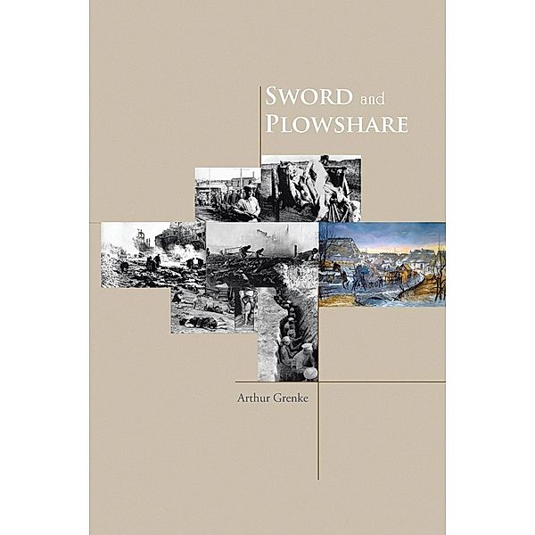 Sword and Plowshare, Arthur Grenke