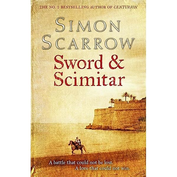 Sword and Scimitar, Simon Scarrow