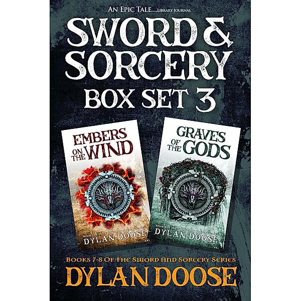 Sword and Sorcery Box Set 3 / Sword and Sorcery, Dylan Doose
