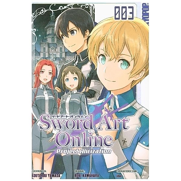 Sword Art Online - Project Alicization Bd.3, Reki Kawahara, Koutarou Yamada