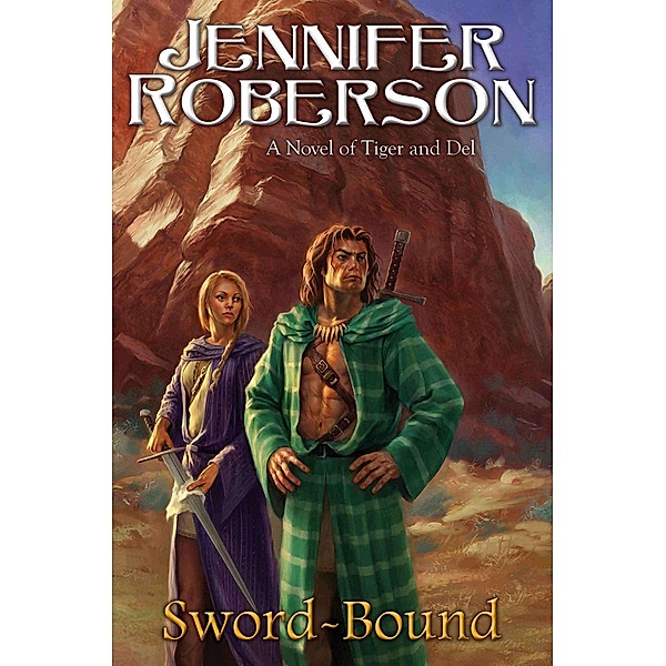Sword-Bound / Tiger and Del Bd.7, Jennifer Roberson