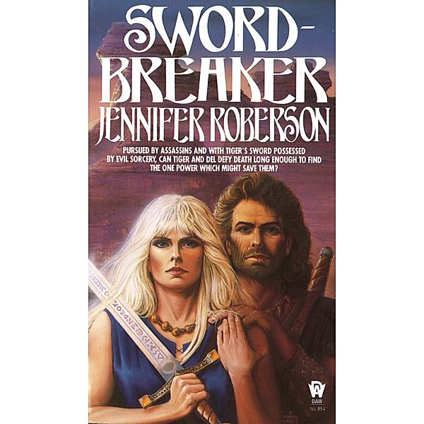 Sword-Breaker / Tiger and Del Bd.4, Jennifer Roberson