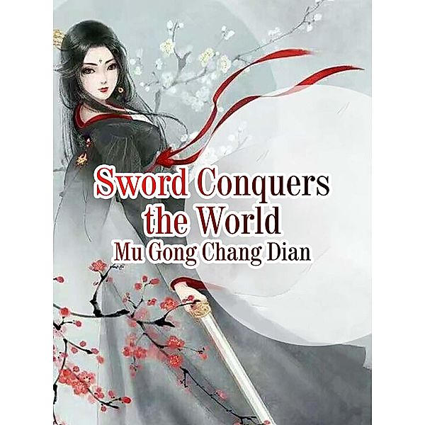 Sword Conquers the World, Mu Gongzhangdian