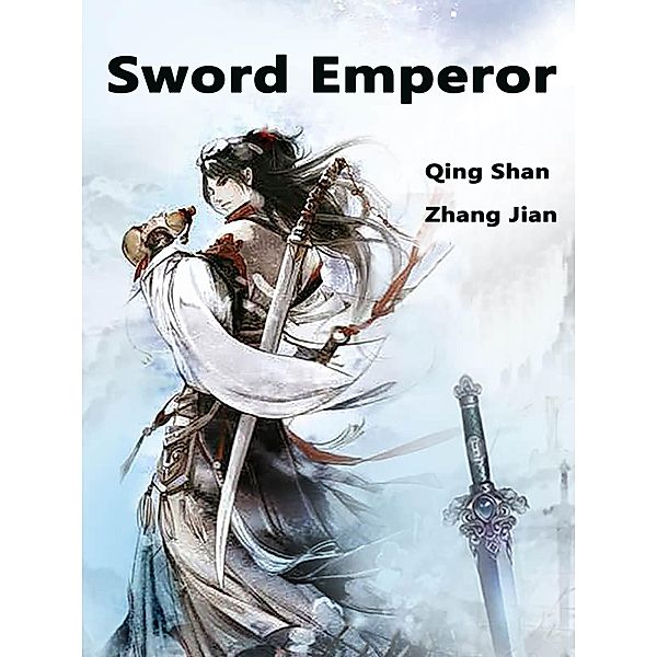 Sword Emperor / Funstory, Qing Shanzhangjian
