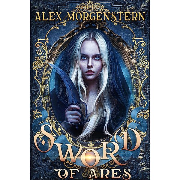 Sword of Ares (Awakening the Giants, #1) / Awakening the Giants, Alex Morgenstern