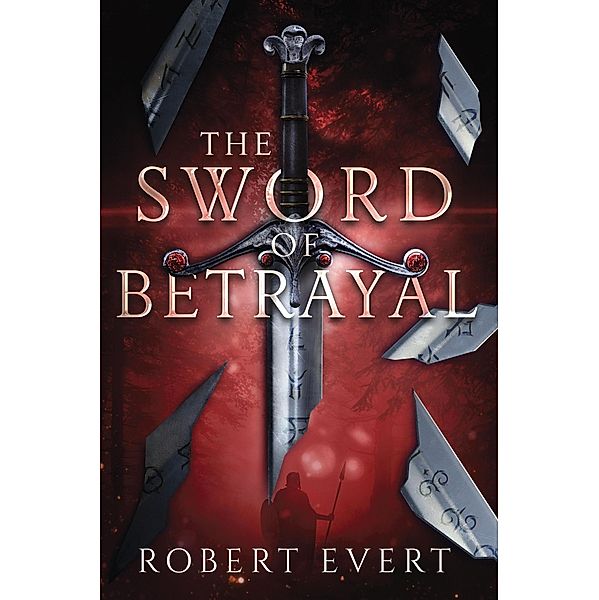 Sword of Betrayal, Robert Evert, Between the Lines Publishing