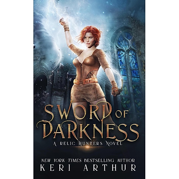 Sword of Darkness (A Relic Hunters Novel, #2) / A Relic Hunters Novel, Keri Arthur