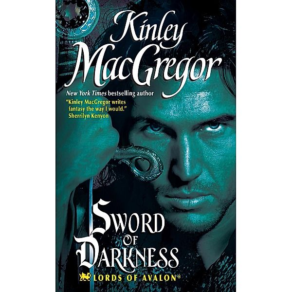 Sword of Darkness / Lords of Avalon Bd.1, Kinley Macgregor