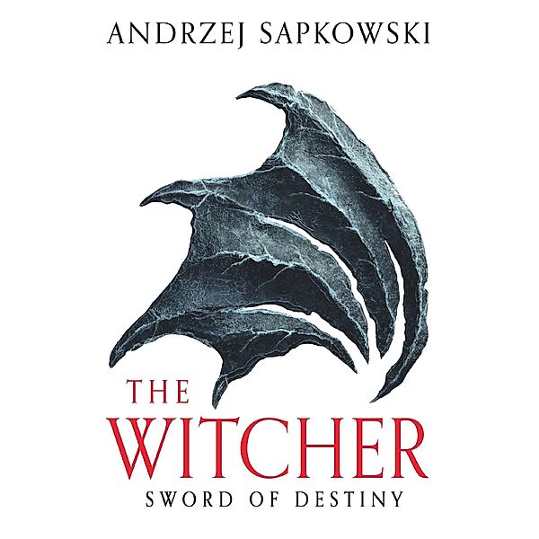 Sword of Destiny, Andrzej Sapkowski