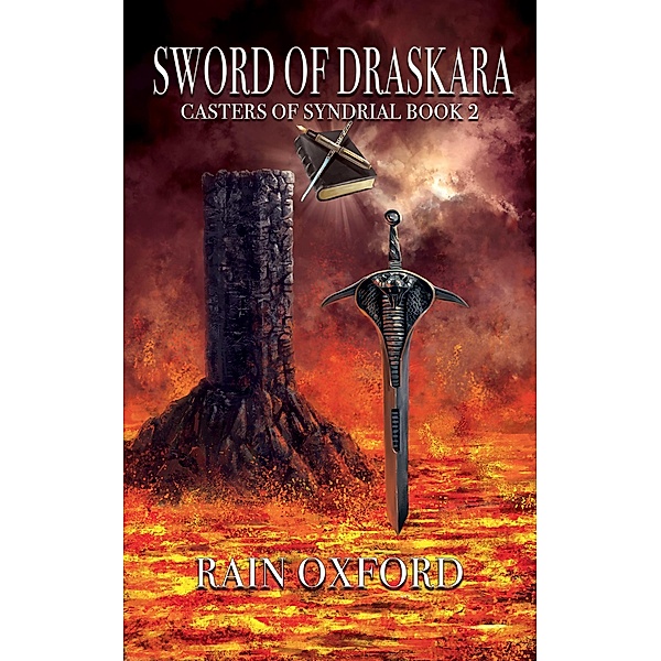 Sword of Draskara (Casters of Syndrial, #2) / Casters of Syndrial, Rain Oxford