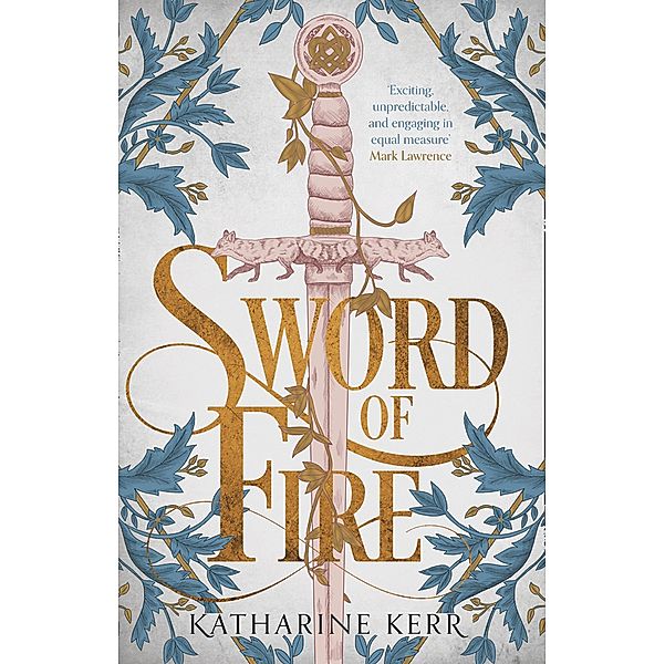 Sword of Fire, Katharine Kerr