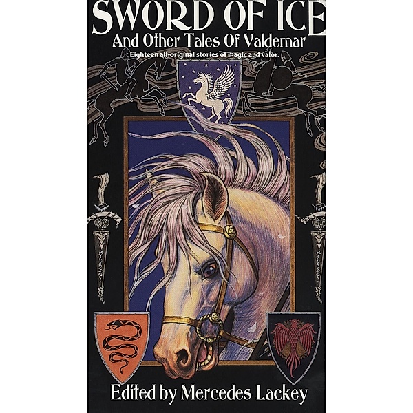 Sword of Ice / Valdemar Anthologies Bd.1