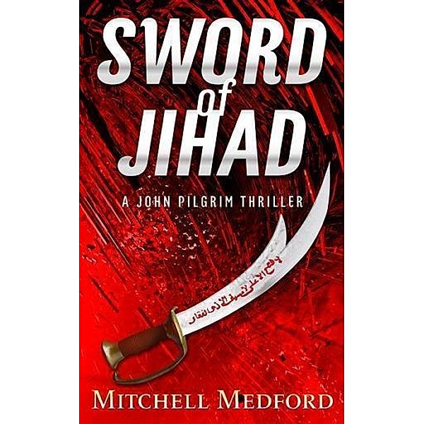 Sword of Jihad, Mitchell Medford