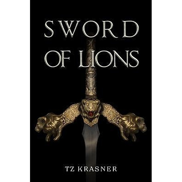 Sword of Lions / Fateful Bd.1, Tz Krasner