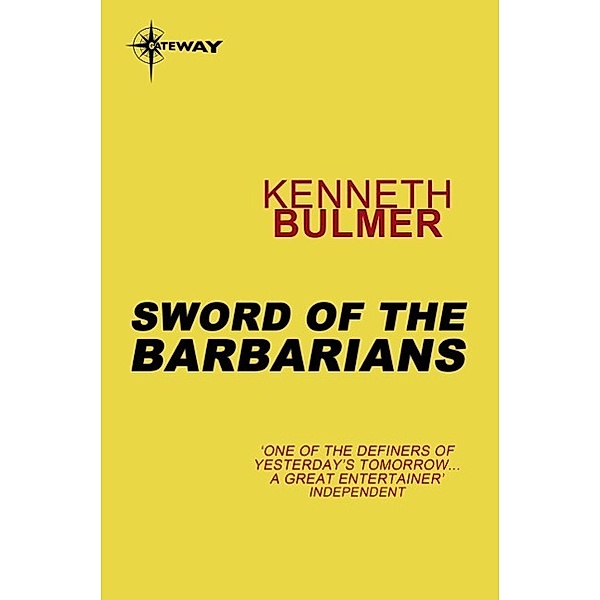 Sword of the Barbarians / Gateway, Kenneth Bulmer
