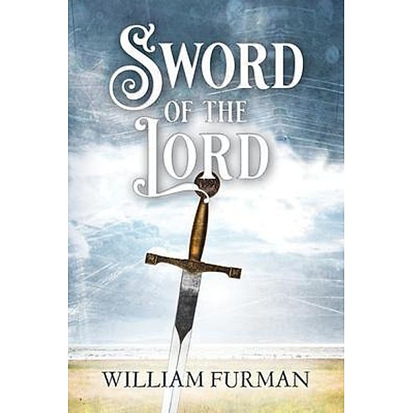 Sword of the Lord, William Furman