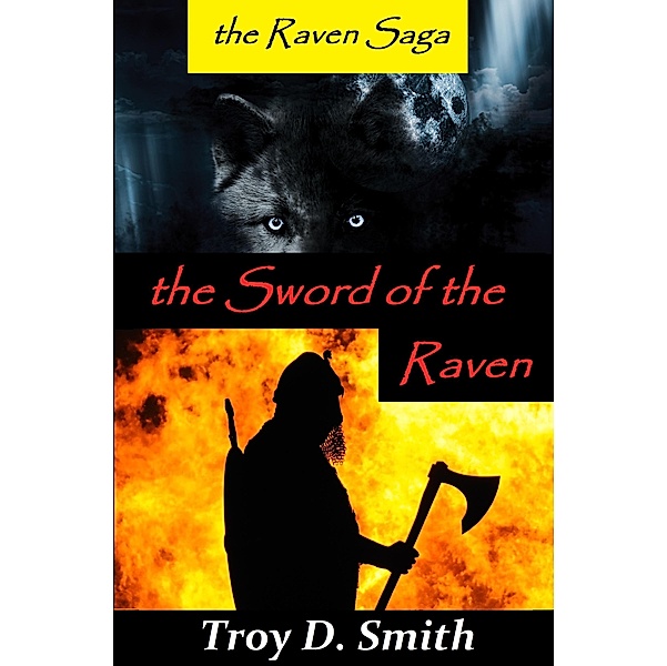 Sword of the Raven / Cane Hollow Press, Troy D. Smith
