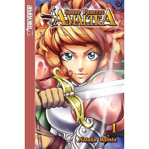 Sword Princess Amaltea, Volume 1 / Sword Princess Amaltea, Natalia Batista