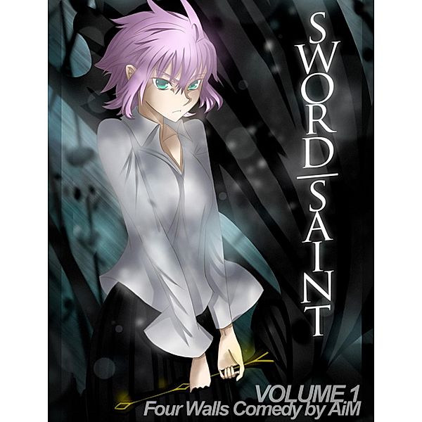 Sword Saint Volume 1: Four Walls Comedy, Aim