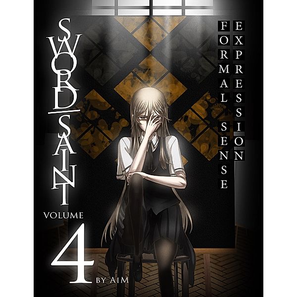 Sword Saint Volume 4: Formal Sense Expression, Aim