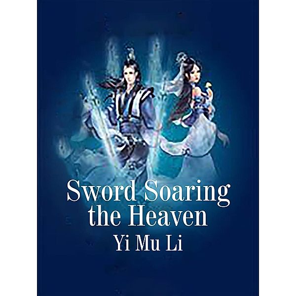Sword Soaring the Heaven, Yi MuLi