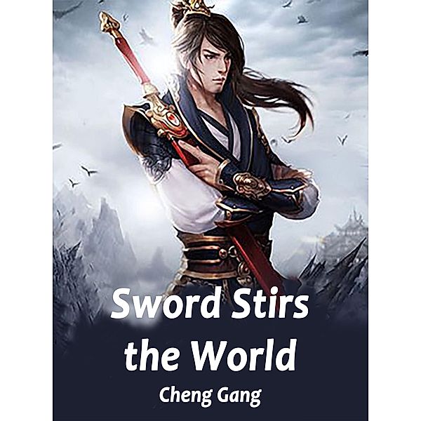 Sword Stirs the World, Cheng Gang