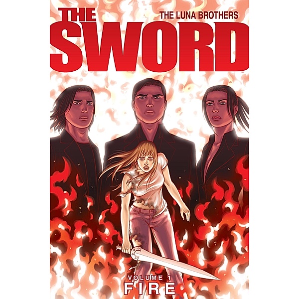 Sword Vol. 1: Fire / The Sword, Joshua Luna