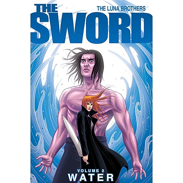 Sword Vol. 2: Water / The Sword, Joshua Luna