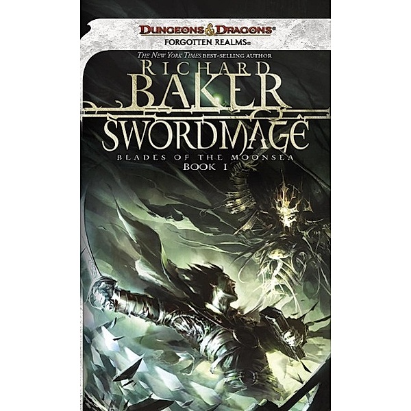 Swordmage / Blades of Moonsea Bd.1, Richard Baker