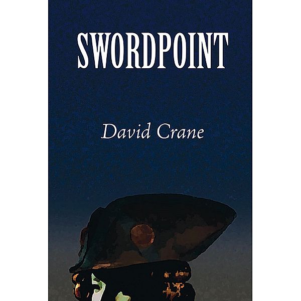 Swordpoint, David Crane