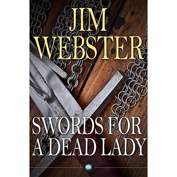 Swords for a Dead Lady / Andrews UK, Jim Webster