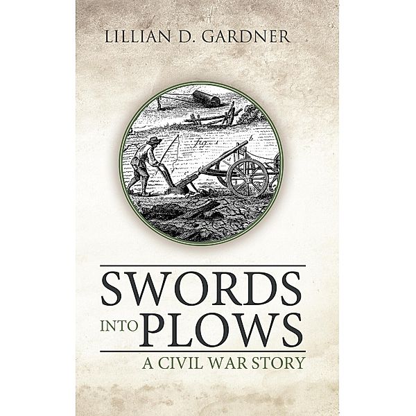 Swords into Plows, Lillian D. Gardner