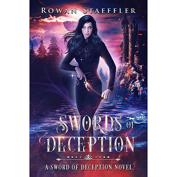 Swords of Deception (Sword of Deception, #1) / Sword of Deception, Rowan Staeffler