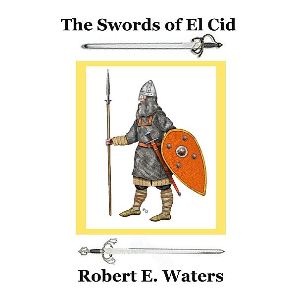 Swords of El Cid / Zmok Books, Robert E. Waters