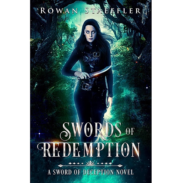 Swords of Redemption (Sword of Deception, #2) / Sword of Deception, Rowan Staeffler