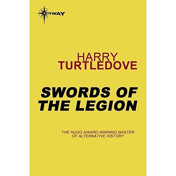 Swords of the Legion, Harry Turtledove