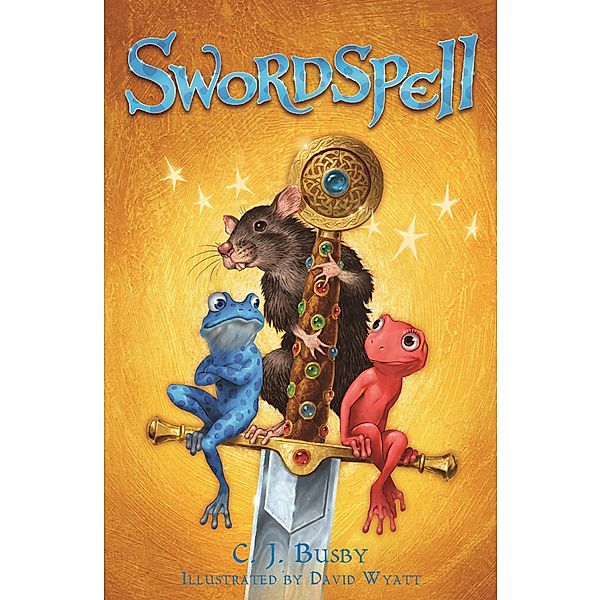 Swordspell / Frogspell, C. J. Busby