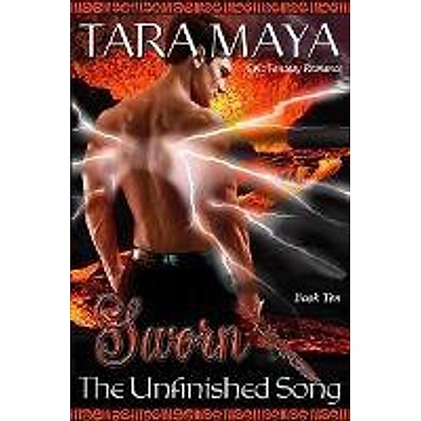 Sworn (The Unfinished Song Epic Fantasy, #10) / The Unfinished Song Epic Fantasy, Tara Maya