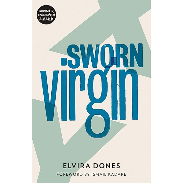 Sworn Virgin, Elvira Dones